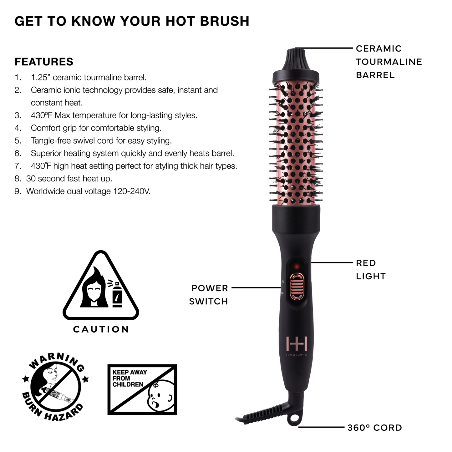 Hot & Hotter Tourmaline Ceramic Hot Styling Brush 1 1/4in black with ceramic barrel and power switch features.